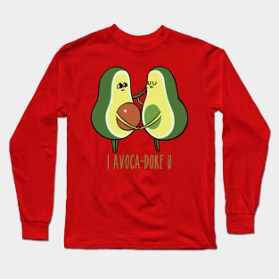 I Adore You Avocado Long Sleeve T-Shirt